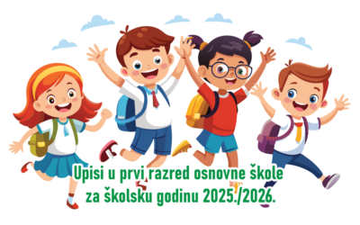 Upisi u prvi razred osnovne škole za školsku godinu 2025./2026.